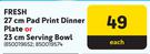 Fresh 27cm Pad Print Dinner Plate Or 23cm Serving Bowl-Each
