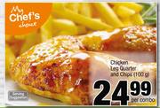 Chicken Leg Quarter And Chips-100g Per Combo