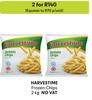 Harvestime Frozen Chips-For 2 x 2Kg 