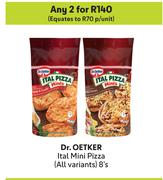 Dr.Oetker Ital Mini Pizza (All Variants)-For Any 2 x 8's