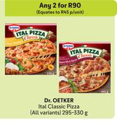 Dr.Oetker Ital Classic Pizza (All Variants)-For Any 2 x 295g-330g