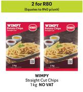 Wimpy Straight Cut Chips-For 2 x 1Kg