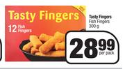 Tasty Fingers Fish Fingers-300g Per Pack