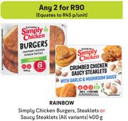 Rainbow Simply Chicken Burgers, Steaklets Or Saucy Steaklets (All Variants)-For Any 2 x 400g