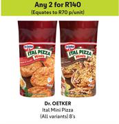 Dr.Oetker ItalMini Pizza (All Variants)-For Any 2 x 8's