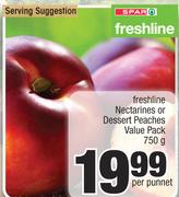 Freshline Neactarines Or Dessert Peaches Value Pack-750g Per Punnet