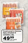 Food Lover's Viennas Red, Smoked & Chicken-1Kg Per Pack