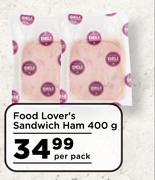 Food Lover's Sandwich Ham-400g Per Pack