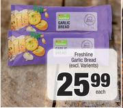 Freshline Garlic Bread (Excl.Varients)-Each