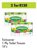 Twinsaver 1 Ply Toilet Tissues-For 2 x 15's