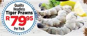 Nagiah's Quality Headless Tiger Prawns-Per Pack