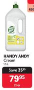 Handy Andy Cream-For 2 x 1.5L