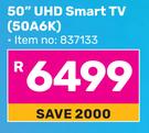 Hisense 50"(126cm) UHD Smart TV 50A6K