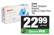 Spar Petals Tampons Regular, Super Or Super Plus-16s Per Pack