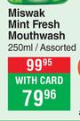 Miswak Mint Fresh Mouthwash Assorted-250ml