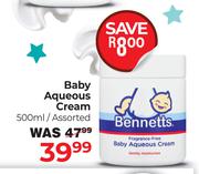 Bennetts Baby Aqueous Cream Assorted-500ml
