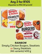 Rainbow Simply Chicken Burgers, Steaklets Or Saucy Steaklets (All Variants)-For Any 2 x 400g