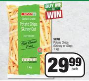 Spar Potato Chips Skinny Or Slap-1Kg Each