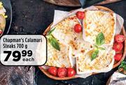 Chapman's Calamari Steaks-700g Each