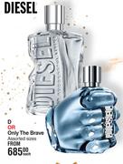 Diesel D Or Only The Brave Assorted Sizes-Each