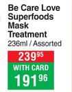 Be Care Love Superfoods Mask Treatment