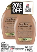 OGX Brazilian Keratin Smooth Shampoo Or Conditioner-385ml Each