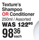 ORS Texture's Shampoo Or Conditioner Assorted-250ml Each