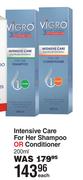Vigro Intensive Care For Her Shampoo Or Conditioner-200ml Each