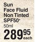 Cetaphil Sun Face Fluid Non Tinted SPF50+-50ml Each