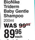 Bionike Triderm Baby Gentle Shampoo-200ml Each