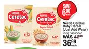 Nestle Cerelac Baby Cereal (Just Add Water) Assorted-250g Each