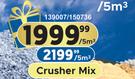 Crusher Mix-Per 5m3