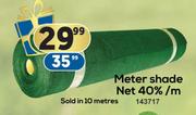 Meter Shade Net 40%-Per m