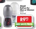 Shield Roll-On Roll For Men Or Women Assorted-50ml Each