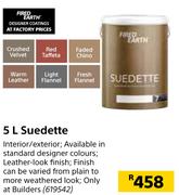Fired Earth 5Ltr Suedette