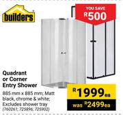 Builders Quadrant Or Corner Entry Shower 760261, 725896, 725902-Each