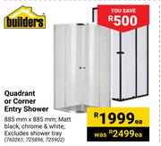 Builders Quadrant Or Corner Entry Shower 760261, 725896, 725902-Each