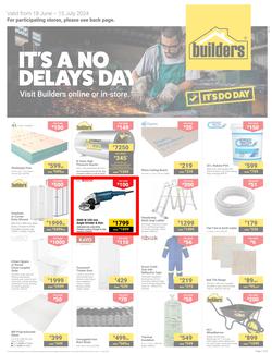 Builders Inland : It's A No Delays Day (18 June - 15 July 2024), page 1