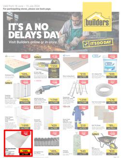 Builders Inland : It's A No Delays Day (18 June - 15 July 2024), page 1