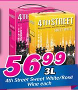 4th Street Sweet White/Rose Wine-3Ltr Each