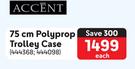 Accent 75cm Polyprop Trolley Case-Each