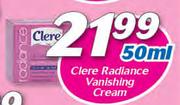 Clere Radiance Vanishing Cream-50ml