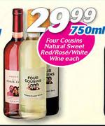 Four Cousins Natural Sweet Red/Rose/White Wine-750ml Each