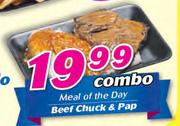 Meal Of The Day Beef Chuck & Pap-Combo