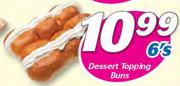 Dessert Topping Buns-6's