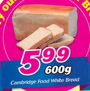 Cambridge Food White Bread-600g