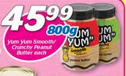 Yum Yum Smooth/Crunchy Peanut Butter-800g Each