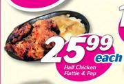 Half Chicken Flattie & Pap-Each