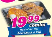 Meal Of The Day Beef Chuck & Pap-Combo