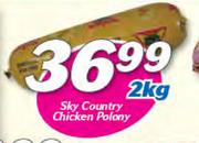 Sky Country Chicken Polony-2Kg